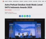 Astra Perkuat Gerakan Anak Muda Lewat SATU Indonesia Awards 2026