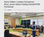 Asmo Kalbar Luaskan Kampanye #Cari_aman dalam Dialog Interaktif RRI Pontianak
