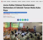 Asmo Kalbar Edukasi Keselamatan Berkendara di Sekolah Taman Mulia Kubu Raya