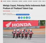 Melaju Cepat, Pebalap Belia Indonesia Raih Podium di Thailand Talent Cupup