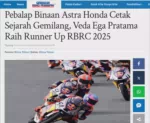 Pebalap Binaan Astra Honda Cetak Sejarah Gemilang, Veda Ega Pratama Raih Runner Up RBRC 2025