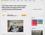 Astra Motor Kalbar Gelar Seminar Safety Riding, Edukasi Pengguna Motor Matic tentang Keselamatan Berkendara