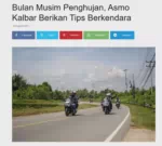 Bulan Musim Penghujan, Asmo Kalbar Berikan Tips Berkendara