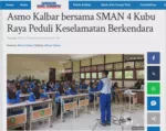 Asmo Kalbar bersama SMAN 4 Kubu Raya Peduli Keselamatan Berkendara