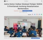 Astra Motor Kalbar Edukasi Pelajar SMKN 9 Pontianak tentang Keselamatan Berkendara