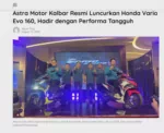 Astra Motor Kalbar Resmi Luncurkan Honda Vario Evo 160, Hadir dengan Performa Tangguh