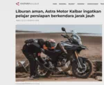 Liburan aman, Astra Motor Kalbar ingatkan pelajar persiapan berkendara jarak jauh
