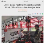 AHM Gelar Festival Vokasi Satu Hati 2026, Diikuti Guru dan Pelajar SMK
