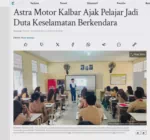 Astra Motor Kalbar Ajak Pelajar Jadi Duta Keselamatan Berkendara