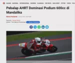 Pebalap AHRT Dominasi Podium 600cc di Mandalika