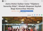 Astra Motor Kalbar Gelar “Hijabers Serenity Ride”, Wadah Ekspresi Stylish Bagi Komunitas Wanita