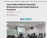 Asmo Kalbar Edukasi Komunitas Brotherhood Lewat Safety Riding di Pontianak