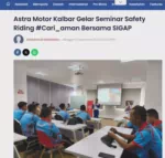 Astra Motor Kalbar Gelar Seminar Safety Riding #Cari_aman Bersama SIGAP