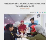 Ratusan Gen-Z Ikuti KOLABERAKSI 2025 Yang Digelar AHM