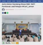 Astra Motor Gandeng Siswa SMK-SMTI Pontianak Jadi Pelopor #Cari_aman