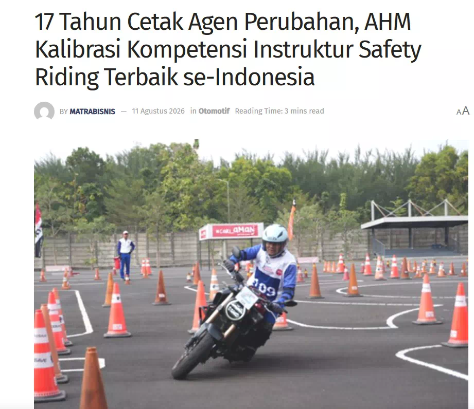 17 Tahun Cetak Agen Perubahan, AHM Kalibrasi Kompetensi Instruktur Safety Riding Terbaik se-Indonesia