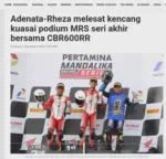 Adenata-Rheza melesat kencang kuasai podium MRS seri akhir bersama CBR600RR