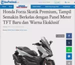 Honda Forza Skutik Premium, Tampil Semakin Berkelas dengan Panel Meter TFT Baru dan Warna Eksklusif