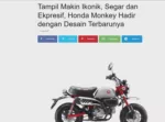 Tampil Makin Ikonik, Segar dan Ekpresif, Honda Monkey Hadir dengan Desain Terbarunya
