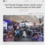 Dari Skutik hingga Motor Listrik, Astra Honda Tampil Komplet di IIMS 2026
