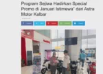 Program Sejiwa Hadirkan Special Promo di Januari Istimewa” dari Astra Motor Kalbar