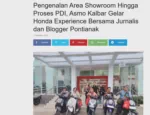 Pengenalan Area Showroom Hingga Proses PDI, Asmo Kalbar Gelar Honda Experience Bersama Jurnalis dan Blogger Pontianak