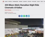 400 Bikers Matic Ramaikan Night Ride Cinematic di Kalbar