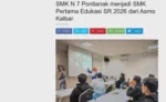 SMK N 7 Pontianak menjadi SMK Pertama Edukasi SR 2026 dari Asmo Kalbar