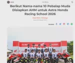 Berikut Nama-nama 10 Pebalap Muda Disiapkan AHM untuk Astra Honda Racing School 2026