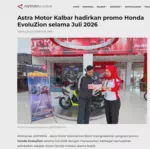 Astra Motor Kalbar hadirkan promo Honda EvoluZion selama Juli 2026