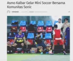 Asmo Kalbar Gelar Mini Soccer Bersama Komunitas Sonic