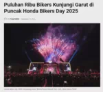 Puluhan Ribu Bikers Kunjungi Garut di Puncak Honda Bikers Day 2025