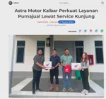 Astra Motor Kalbar Perkuat Layanan Purnajual Lewat Service Kunjung