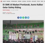 Di SMK Al Madani Pontianak, Asmo Kalbar Gelar Safety Riding
