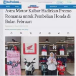 Astra Motor Kalbar Hadirkan Promo Romansa untuk Pembelian Honda di Bulan Februari