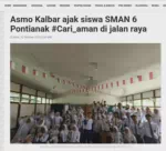 Asmo Kalbar ajak siswa SMAN 6 Pontianak #Cari_aman di jalan raya