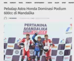 Pebalap Astra Honda Dominasi Podium 600cc di Mandalika