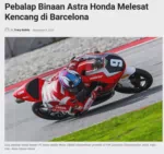 Pebalap Binaan Astra Honda Melesat Kencang di Barcelona