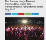 Dari Sabang hingga Merauke, Puluhan Ribu Bikers Jalin Persaudaraan di Ajang Honda Bikers Day 2025
