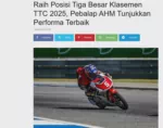 Raih Posisi Tiga Besar Klasemen TTC 2025, Pebalap AHM Tunjukkan Performa Terbaik