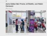 Asmo Kalbar Beri Promo JUTAWAN, Juni Makin Menawan