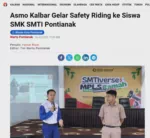 Asmo Kalbar Gelar Safety Riding ke Siswa SMK SMTI Pontianak