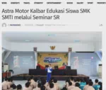 Astra Motor Kalbar Edukasi Siswa SMK SMTI melalui Seminar SR