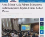 Astra Motor Ajak Ribuan Mahasiswa Ikuti Kampanye di Jalan Fokus, Kuliah Mulus