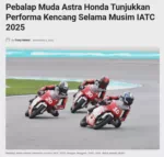 Pebalap Muda Astra Honda Tunjukkan Performa Kencang Selama Musim IATC 2025
