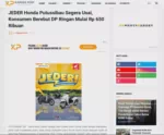 JEDER Honda Putussibau Segera Usai, Konsumen Berebut DP Ringan Mulai Rp 650 Ribuan