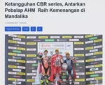 Ketangguhan CBR series, Antarkan Pebalap AHM  Raih Kemenangan di Mandalika