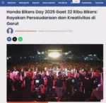 Honda Bikers Day 2025 Gaet 32 Ribu Bikers: Rayakan Persaudaraan dan Kreativitas di Garut