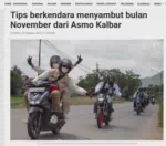 Tips berkendara menyambut bulan November dari Asmo Kalbar