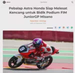 Pebalap Astra Honda Siap Melesat Kencang untuk Bidik Podium FIM JuniorGP Misano